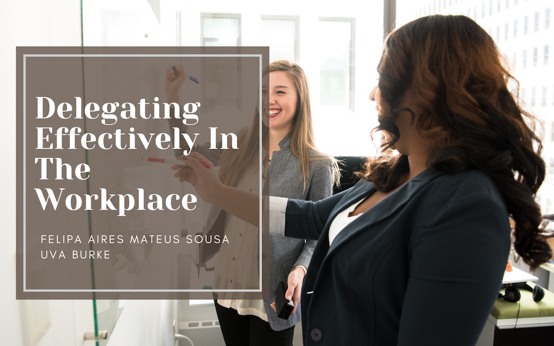 Delegating Effectively In The Workplace