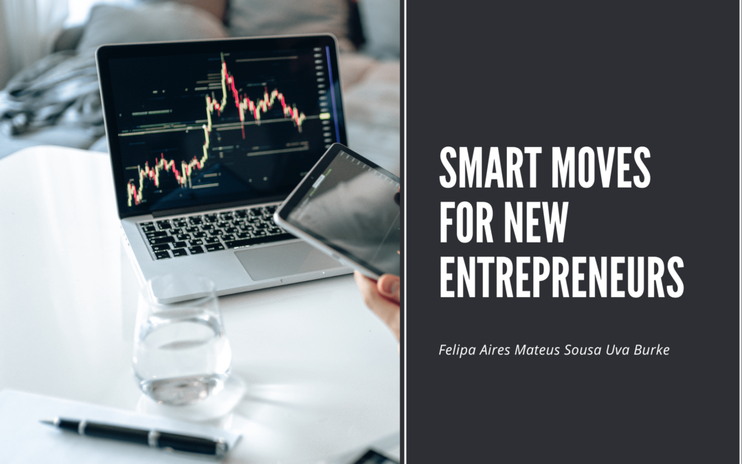 Smart Moves for New Entrepreneurs